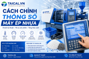 Cách Chỉnh Thông Số Máy Ép Nhựa